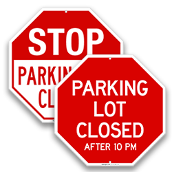 Parking Lot Closed Signs