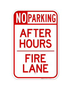 No Parking After Hours Fire Lane Sign