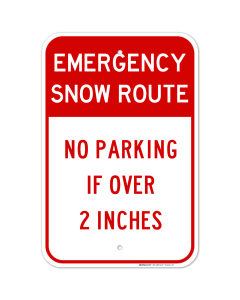 Emergency Snow Route No Parking Over 2 Inches Sign