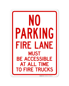Fire Lane Must Be Accessible At All Time To Fire Trucks Sign