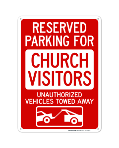 Reserved Parking For Church Visitors Unauthorized Vehicles Towed Away Sign
