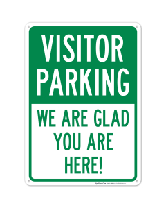 Visitor Parking We Are Glad You Are Here! Sign