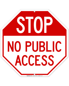 Stop No Public Access Sign