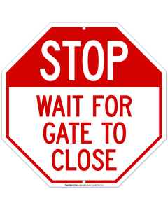 Stop Wait For Gate To Close Sign