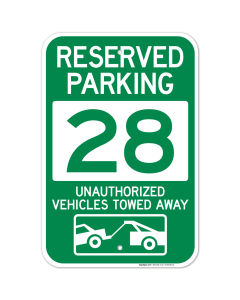 Reserved Parking Number 28, Green Unauthorized Vehicles Towed Away Sign