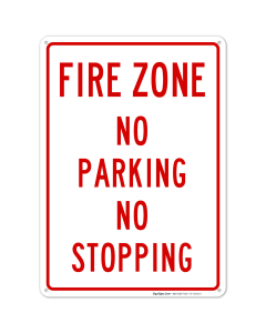 Fire Zone No Parking/No Stopping Sign