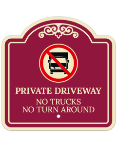 Private Driveway No Trucks No Turn Around D&eacute;cor Sign