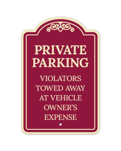 Private Parking Violators Towed Away At Vehicle Owner's Expense D&eacute;cor Sign