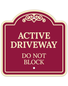 Active Driveway Do Not Block D&eacute;cor Sign