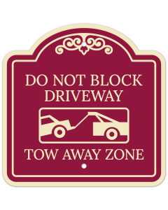 Do Not Block Driveway Tow Away Zone With Symbol D&eacute;cor Sign