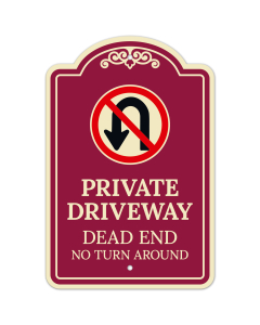 Private Driveway Dead End No Turn Around D&eacute;cor Sign
