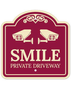 Smile Private Driveway With Video Surveillance Camera S D&eacute;cor Sign