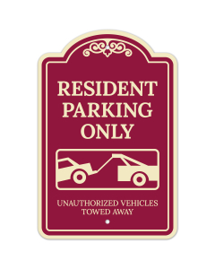 Resident Parking Only Unauthorized Vehicles Towed Away D&eacute;cor Sign