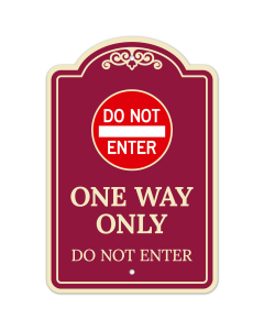 One Way Only Do Not Enter D&eacute;cor Sign, (SI-73607)