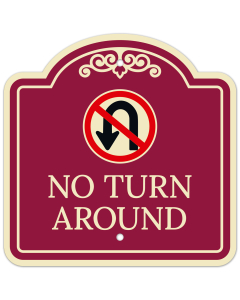 No Turn Around With Symbol D&eacute;cor Sign