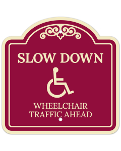 Slow Down Wheelchair Traffic Ahead D&eacute;cor Sign
