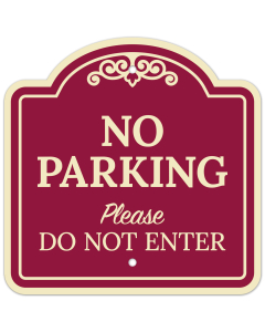 No Parking Please Do Not Enter D&eacute;cor Sign