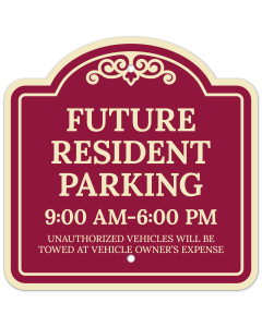 Future Resident Parking From 9:00Am to 6:00pm D&eacute;cor Sign