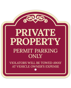 Private Property Permit Parking Only Violators Will Be Towed Away D&eacute;cor Sign