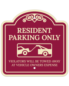 Resident Parking Only Violators Will Be Towed Away At Owner Expense With D&eacute;cor Sign