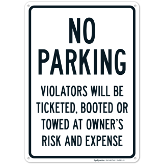 No Parking Violators Will Be Ticketed Booted Or Towed At Owner's Risk And Expense Sign No Parking Violators Will Be Ticketed Booted Or Towed At Owner's Risk And Expense Sign