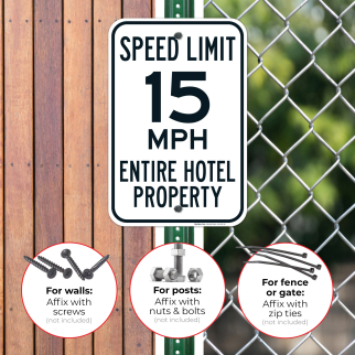 Speed Limit 15 Mph Entire Hotel Property Sign