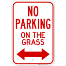 No Parking On The Grass With Bidirectional Arrow Sign