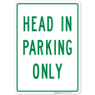 Head In Parking Only Sign