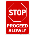 Stop Proceed Slowly Sign