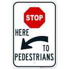 Stop Here For With Graphic Sign