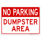 Dumpster Area With No Parking Header Sign