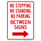 No Stopping Standing Or Parking Between Signs With Right Arrow Sign