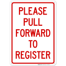 Please Pull Forward To Register Sign