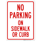 No Parking On Sidewalk Or Curb Sign