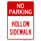 No Parking Hollow Sidewalk Sign