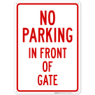 No Parking In Front Of Gate Sign