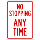 No Stopping Any Time Sign