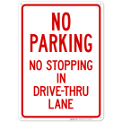 No Stopping In Drive-Thru Lane Sign