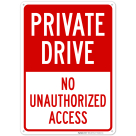 Private Drive No Unauthorized Access Sign