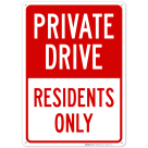 Private Drive Residents Only Sign