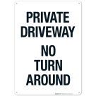Private Driveway No Turn Around Sign