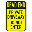 Dead End Private Driveway Do Not Enter Sign