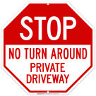 No Turn Around Private Driveway Sign