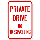 Private Drive No Trespassing Sign