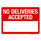 No Deliveries Accepted Sign