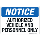 Authorized Vehicles And Personnel Only Sign