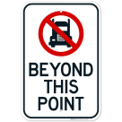 No Truck Graphic Beyond This Point Sign