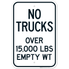 No Trucks Over 15000 Lbs Empty Wt Sign