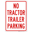 No Tractor Trailer Parking Sign