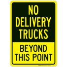 No Delivery Trucks Beyond This Point Sign
